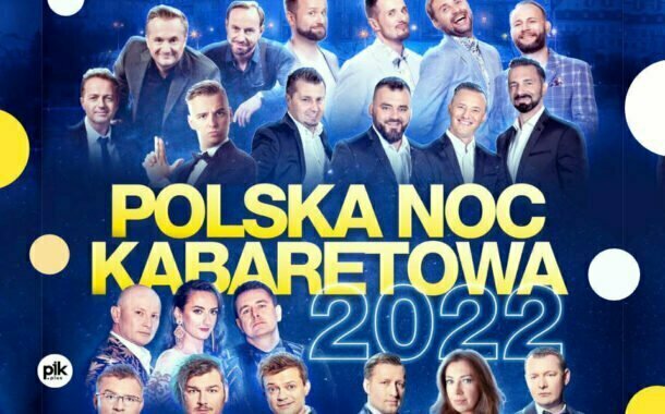 Polska Noc Kabaretowa 2022 - Gdańsk