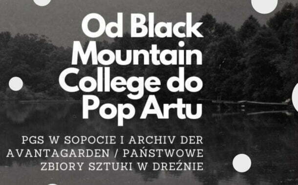 Od Black Mountain College do Pop Artu. | wystawa