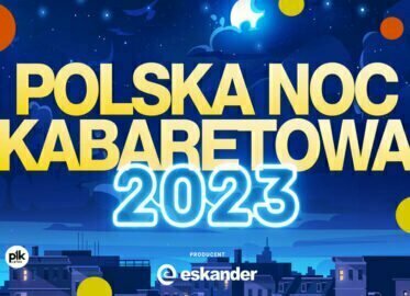 Polska Noc Kabaretowa 2023 - Gdańsk