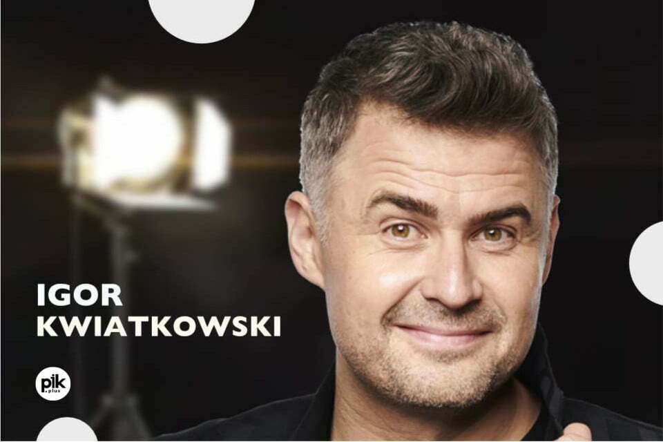 Igor Kwiatkowski | kabaret